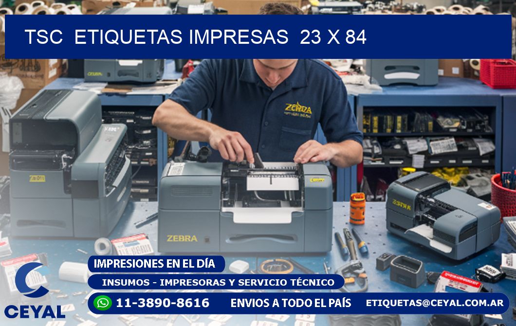 TSC  ETIQUETAS IMPRESAS  23 x 84