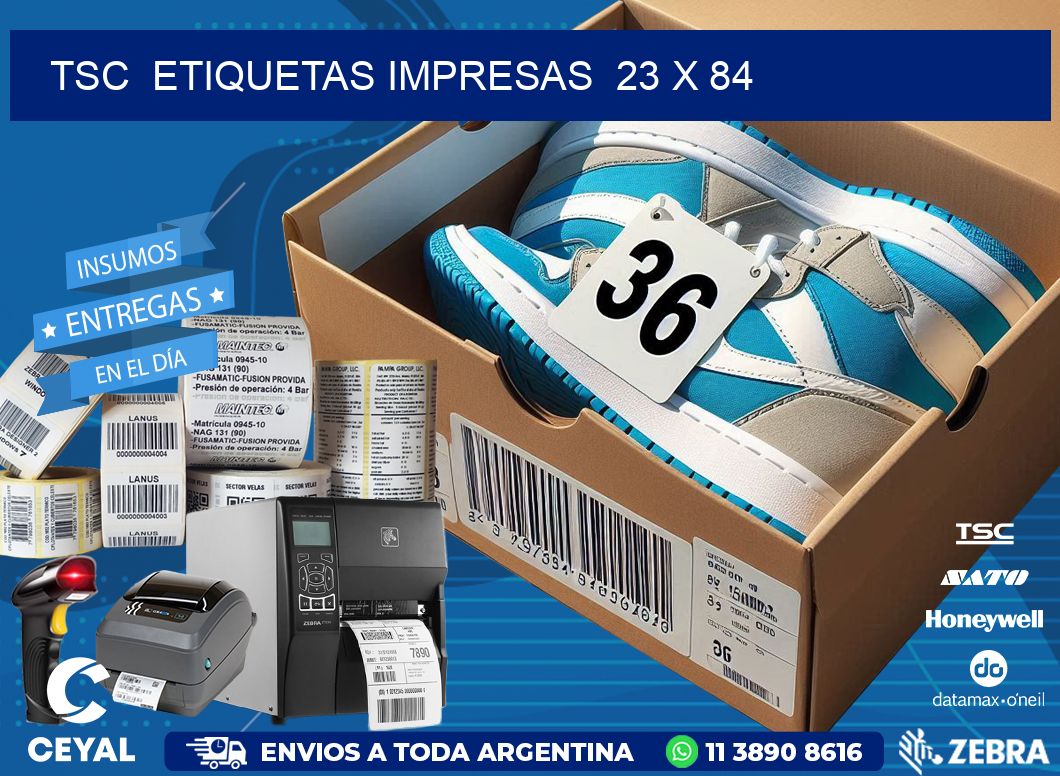 TSC  ETIQUETAS IMPRESAS  23 x 84