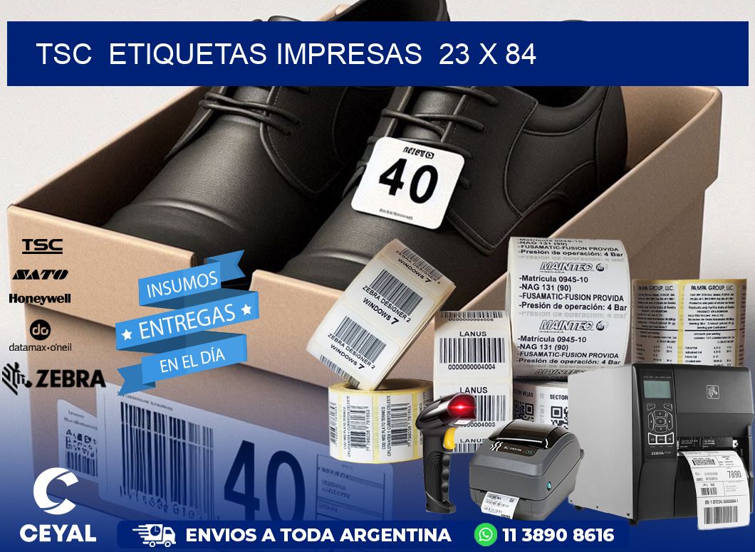 TSC  ETIQUETAS IMPRESAS  23 x 84