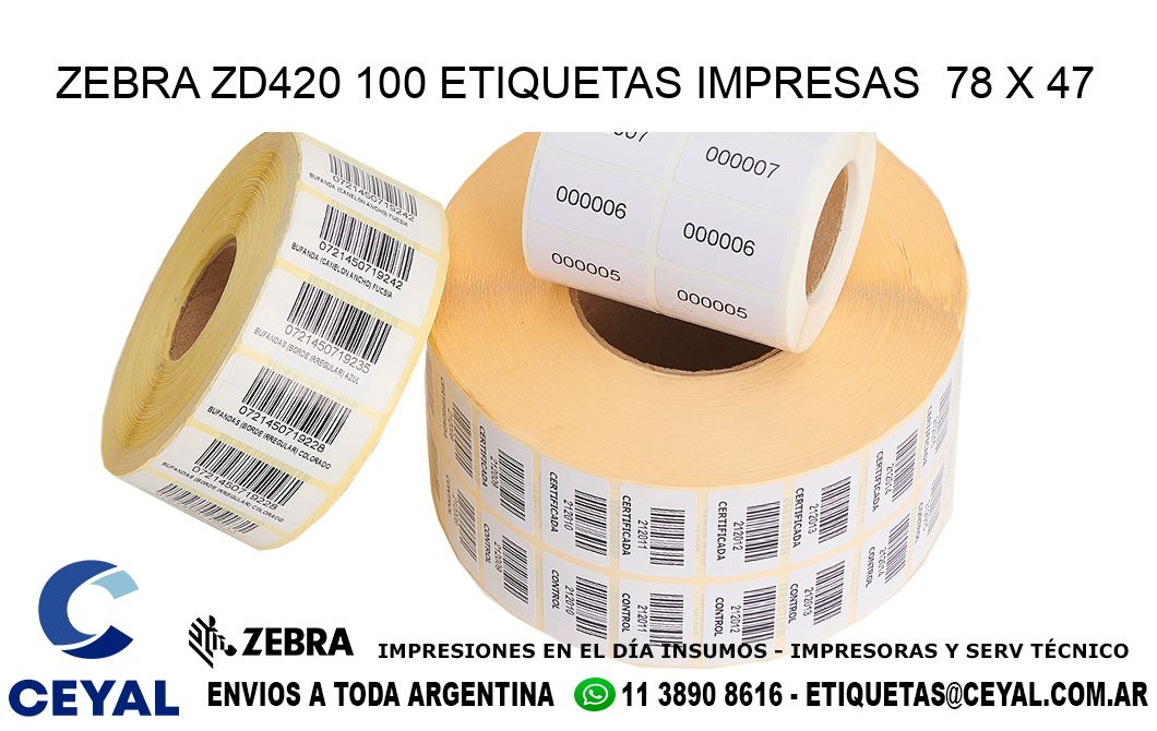 ZEBRA ZD420 100 ETIQUETAS IMPRESAS  78 x 47