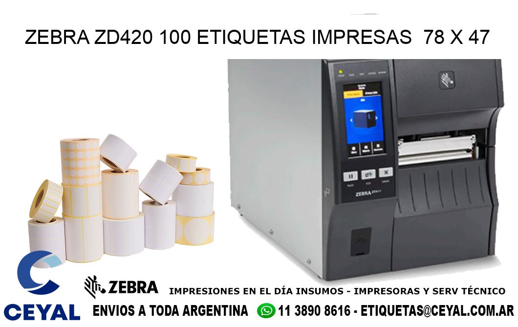 ZEBRA ZD420 100 ETIQUETAS IMPRESAS  78 x 47