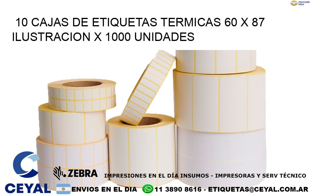 10 CAJAS DE ETIQUETAS TERMICAS 60 x 87 ILUSTRACION X 1000 UNIDADES