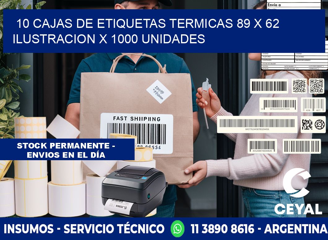 10 CAJAS DE ETIQUETAS TERMICAS 89 x 62 ILUSTRACION X 1000 UNIDADES