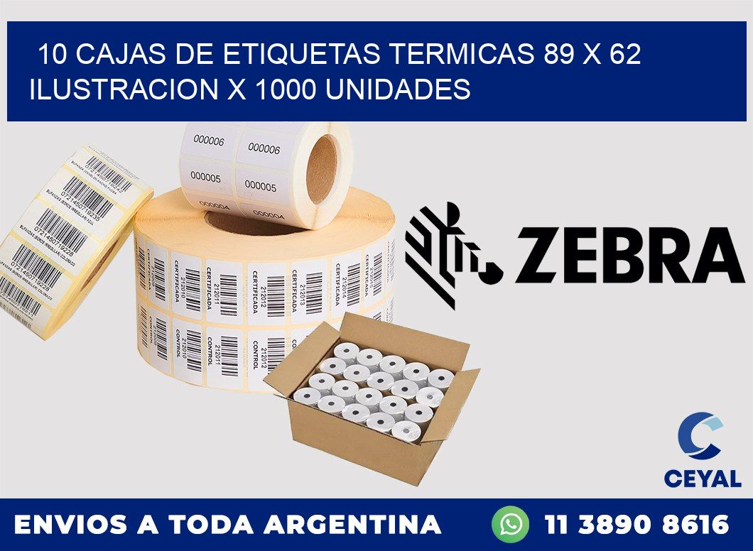 10 CAJAS DE ETIQUETAS TERMICAS 89 x 62 ILUSTRACION X 1000 UNIDADES