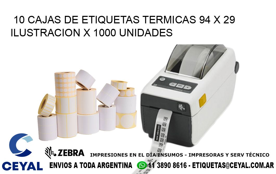 10 CAJAS DE ETIQUETAS TERMICAS 94 x 29 ILUSTRACION X 1000 UNIDADES