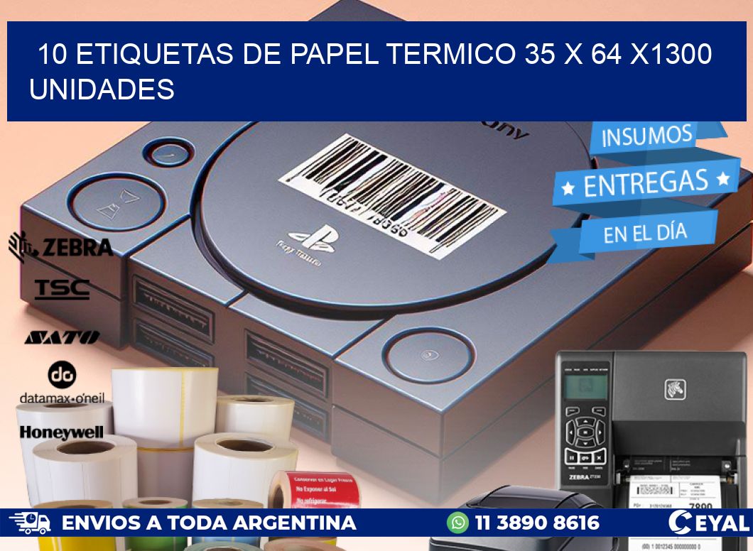 10 ETIQUETAS DE PAPEL TERMICO 35 x 64 X1300 UNIDADES