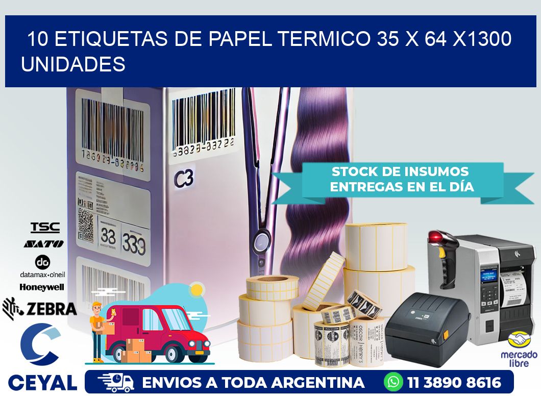 10 ETIQUETAS DE PAPEL TERMICO 35 x 64 X1300 UNIDADES