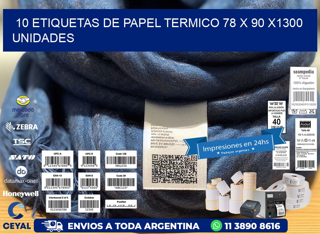 10 ETIQUETAS DE PAPEL TERMICO 78 x 90 X1300 UNIDADES