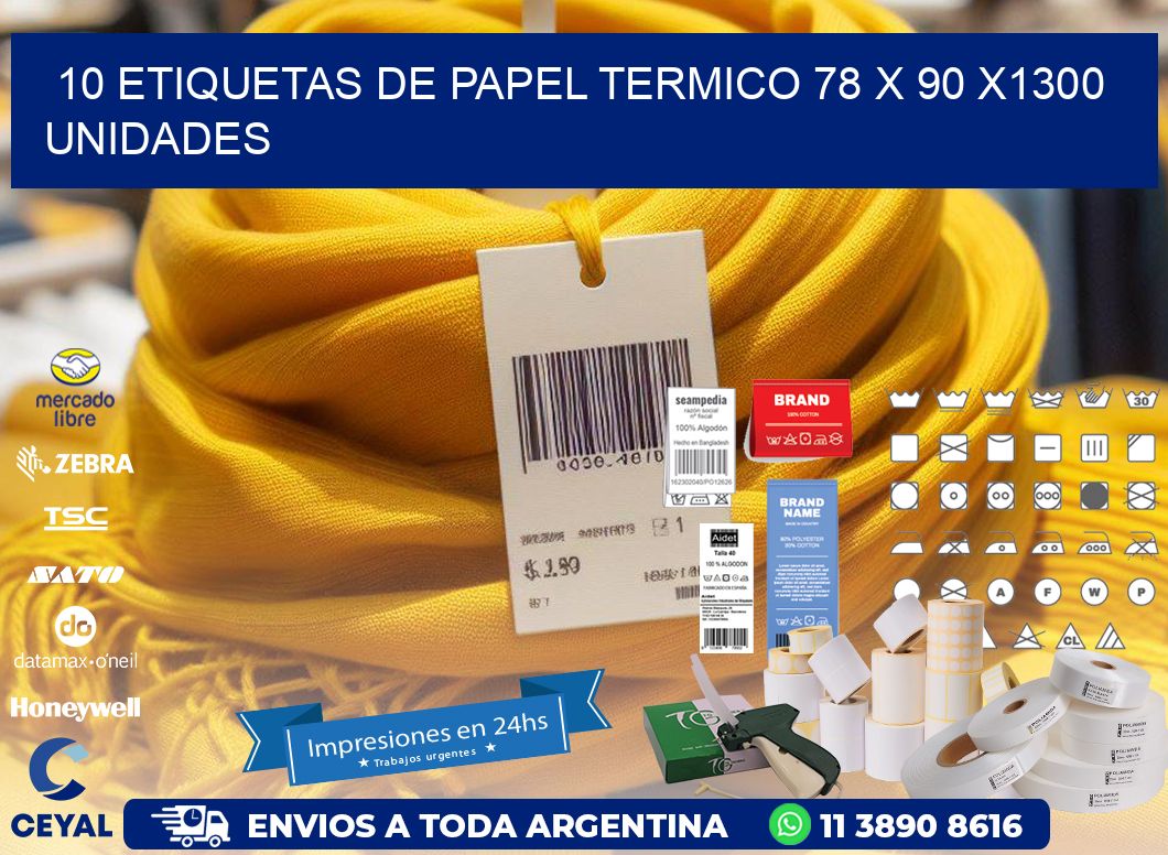 10 ETIQUETAS DE PAPEL TERMICO 78 x 90 X1300 UNIDADES