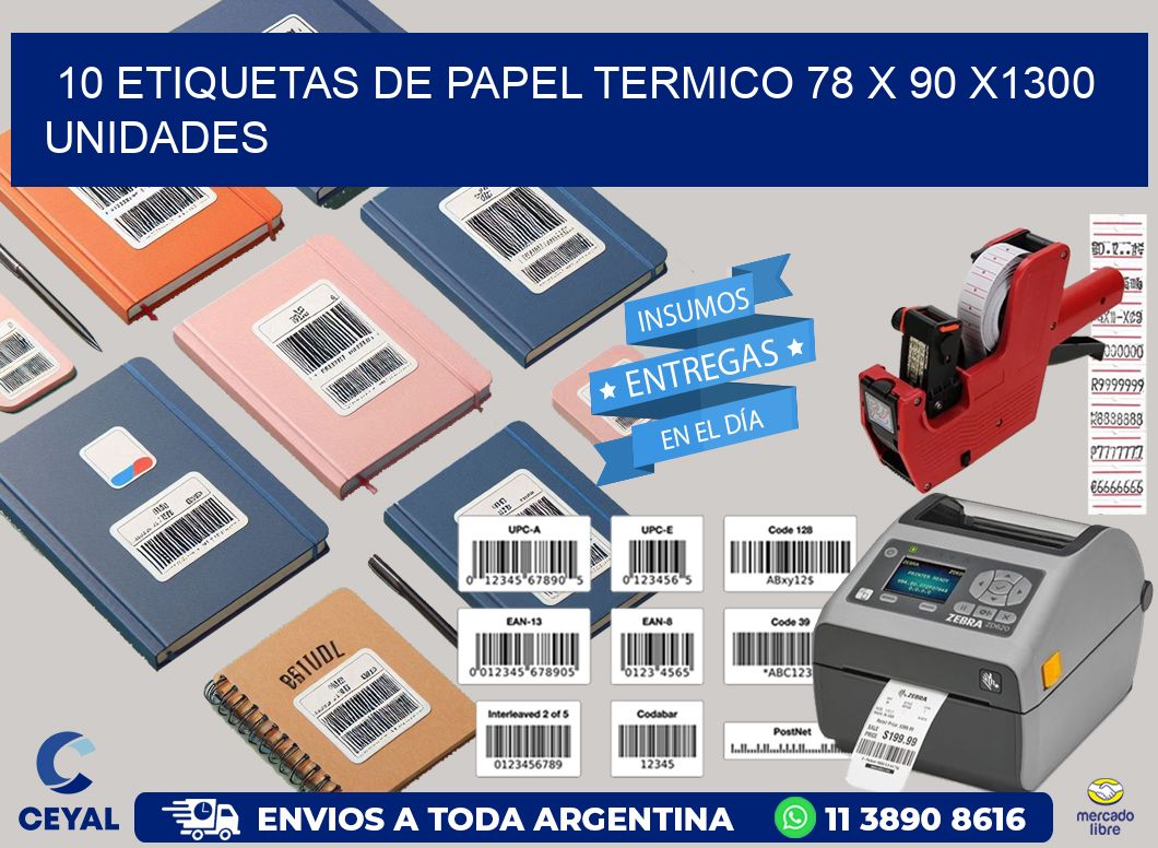 10 ETIQUETAS DE PAPEL TERMICO 78 x 90 X1300 UNIDADES