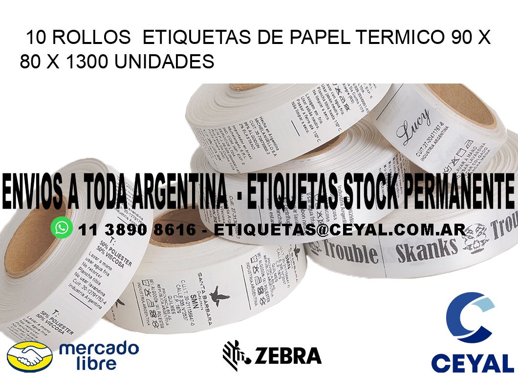 10 ROLLOS  ETIQUETAS DE PAPEL TERMICO 90 x 80 X 1300 UNIDADES