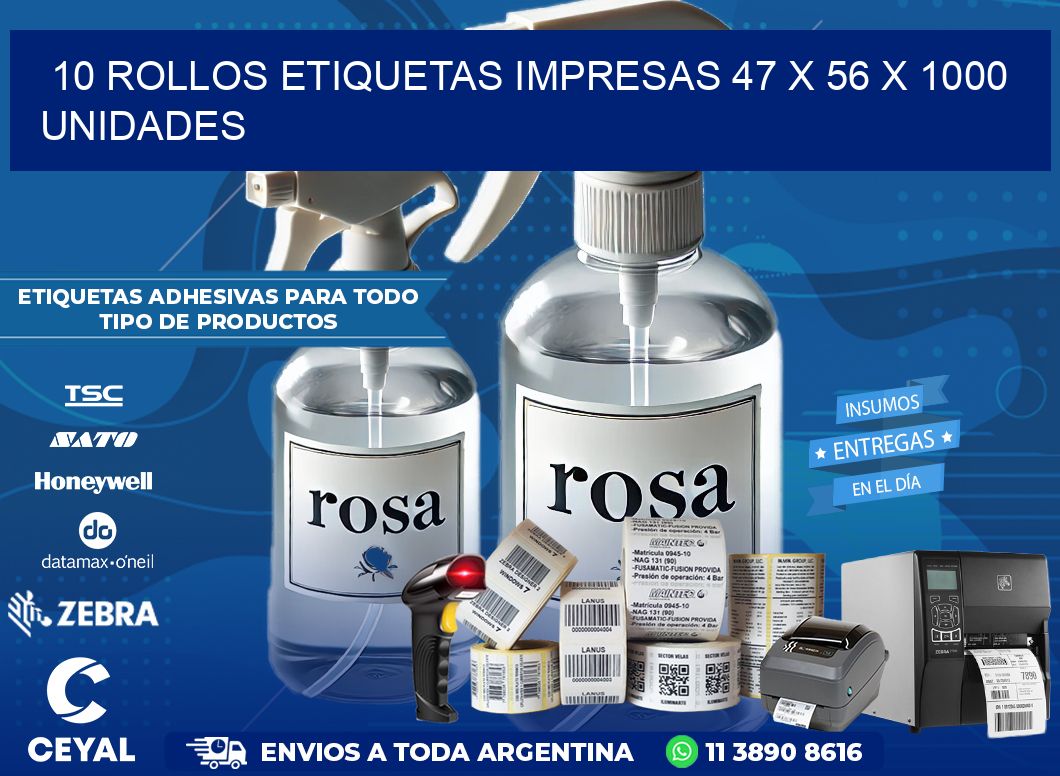 10 ROLLOS ETIQUETAS IMPRESAS 47 x 56 X 1000 UNIDADES