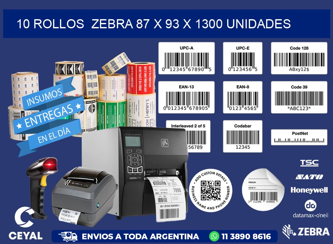 10 ROLLOS  ZEBRA 87 x 93 X 1300 UNIDADES