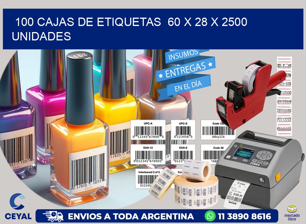 100 CAJAS DE ETIQUETAS  60 x 28 X 2500 UNIDADES