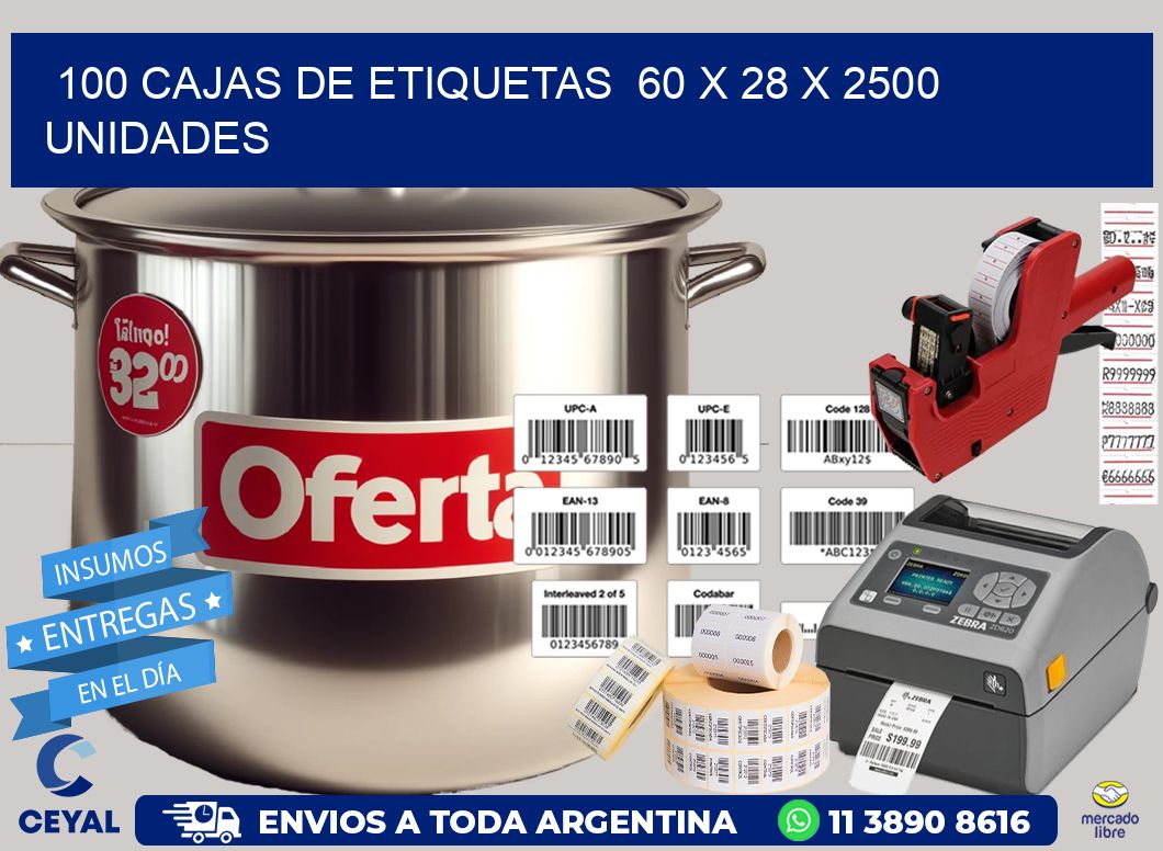 100 CAJAS DE ETIQUETAS  60 x 28 X 2500 UNIDADES