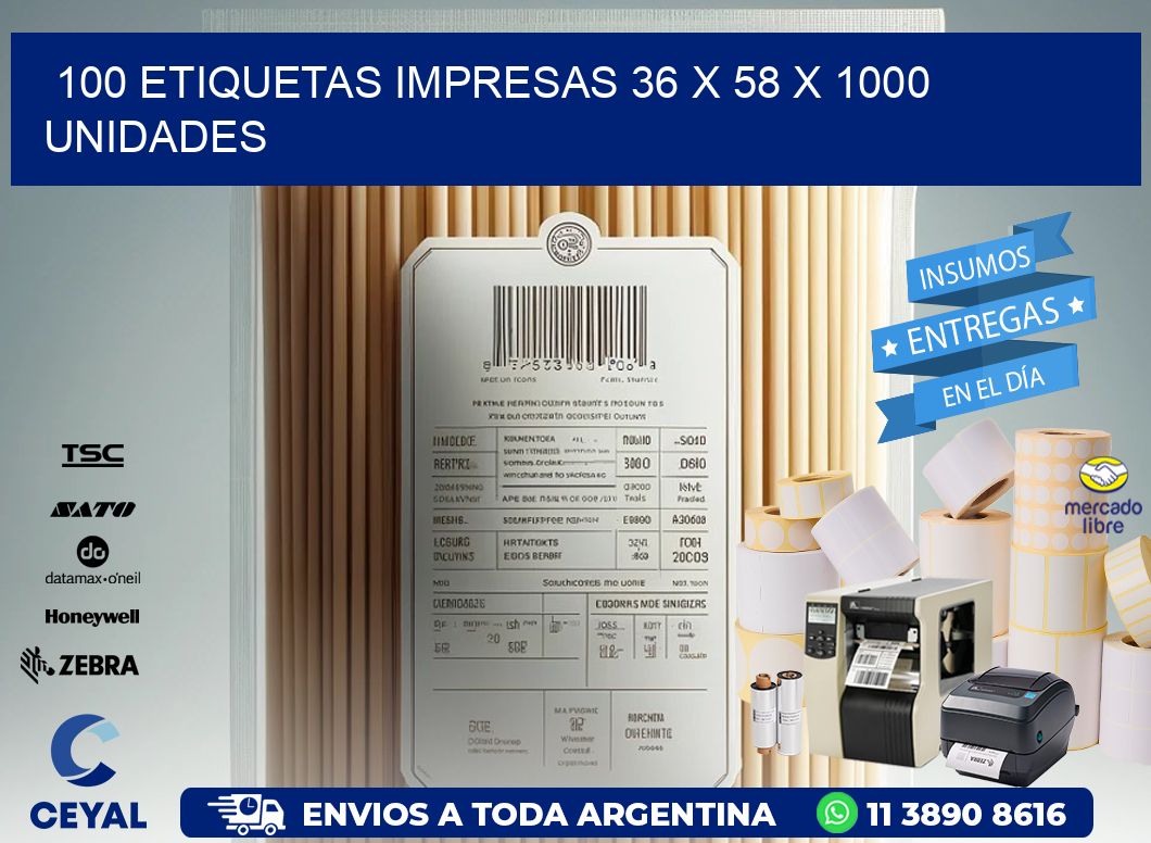 100 ETIQUETAS IMPRESAS 36 x 58 X 1000 UNIDADES