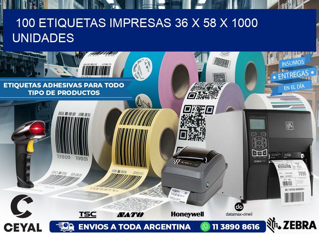 100 ETIQUETAS IMPRESAS 36 x 58 X 1000 UNIDADES