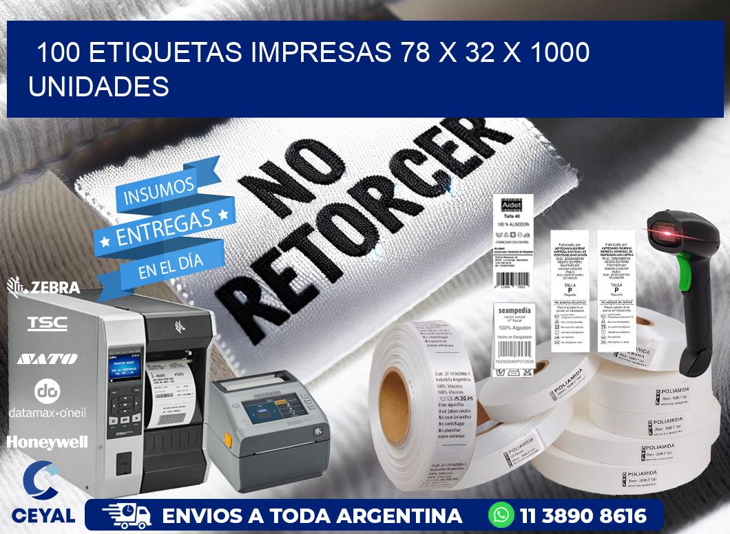 100 ETIQUETAS IMPRESAS 78 x 32 X 1000 UNIDADES