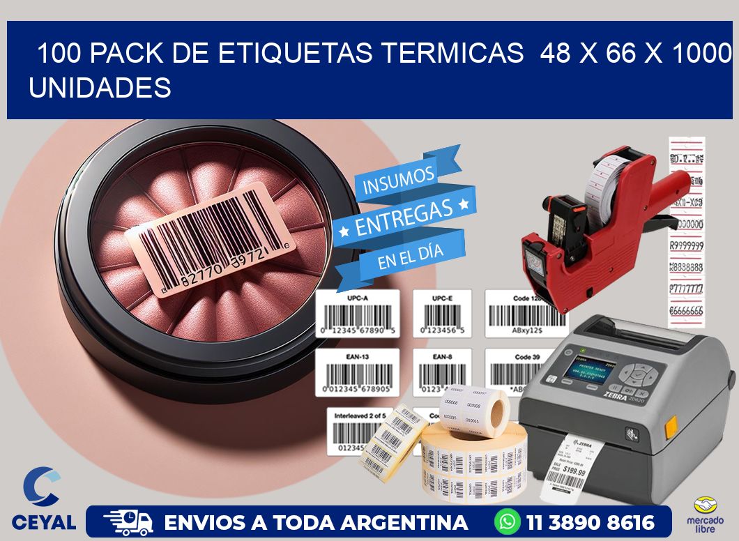 100 PACK DE ETIQUETAS TERMICAS  48 x 66 X 1000 UNIDADES