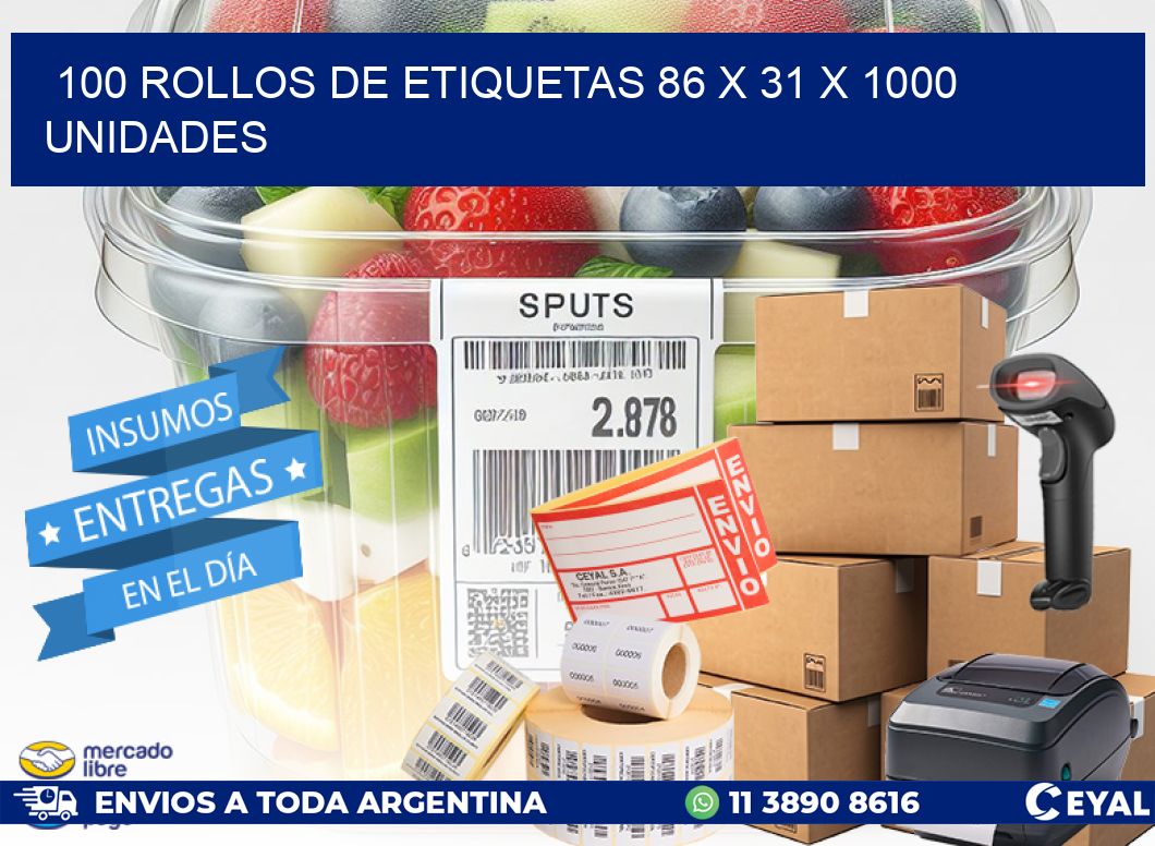100 ROLLOS DE ETIQUETAS 86 x 31 X 1000 UNIDADES
