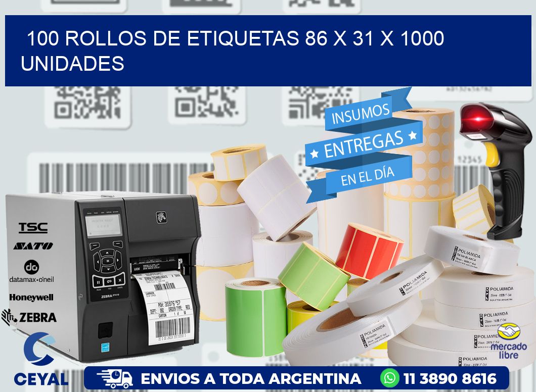 100 ROLLOS DE ETIQUETAS 86 x 31 X 1000 UNIDADES