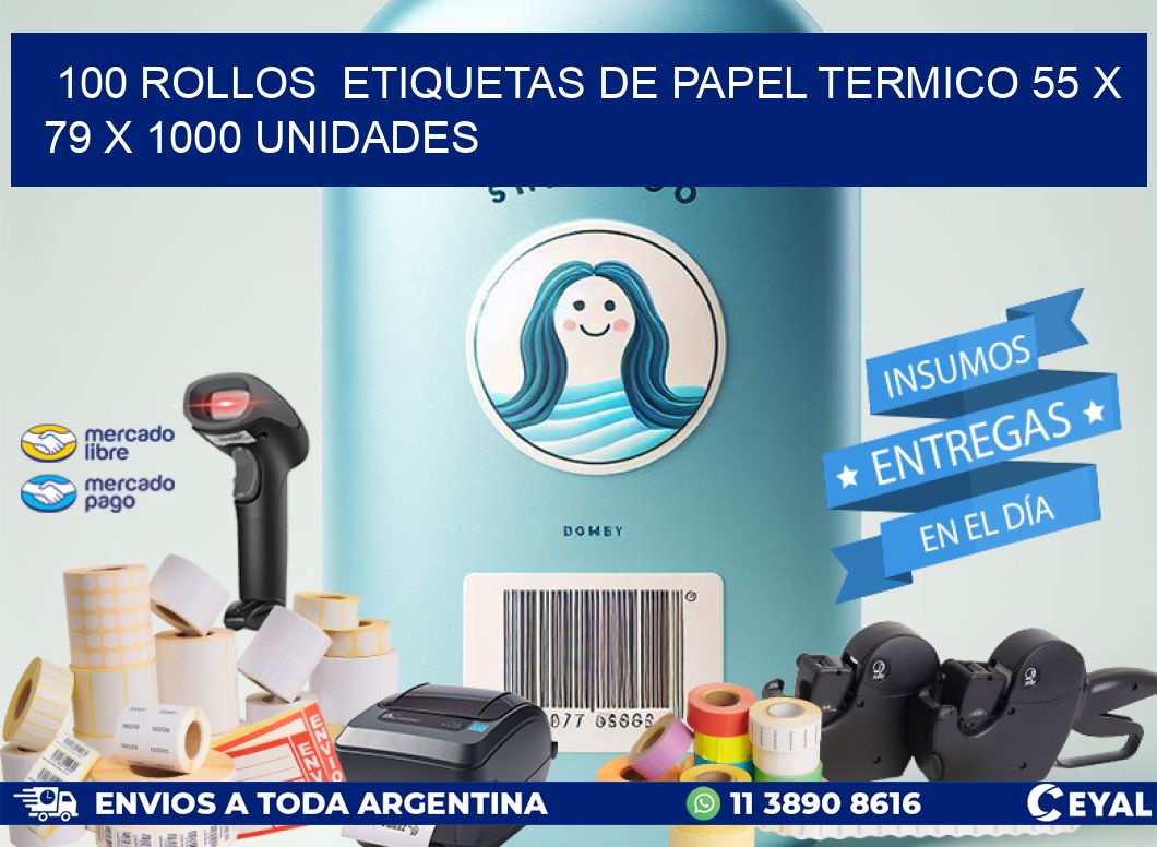 100 ROLLOS  ETIQUETAS DE PAPEL TERMICO 55 x 79 X 1000 UNIDADES