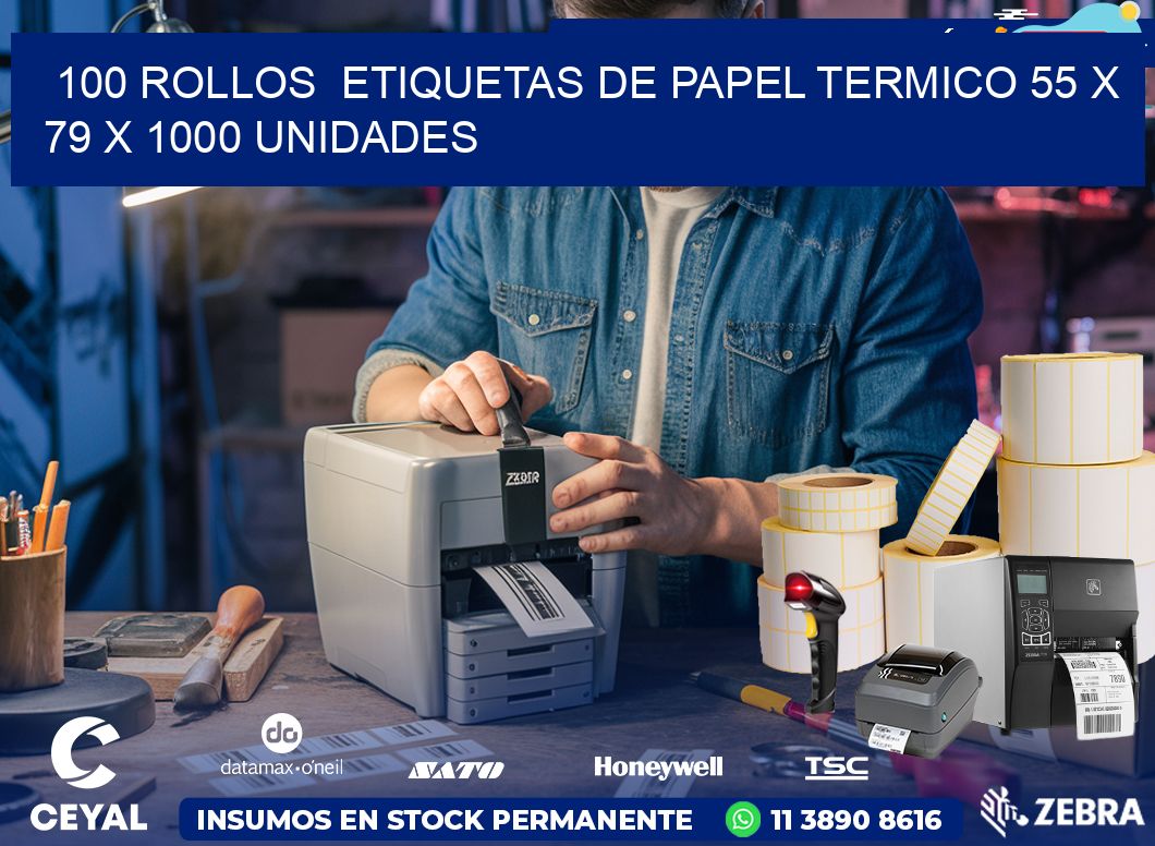 100 ROLLOS  ETIQUETAS DE PAPEL TERMICO 55 x 79 X 1000 UNIDADES