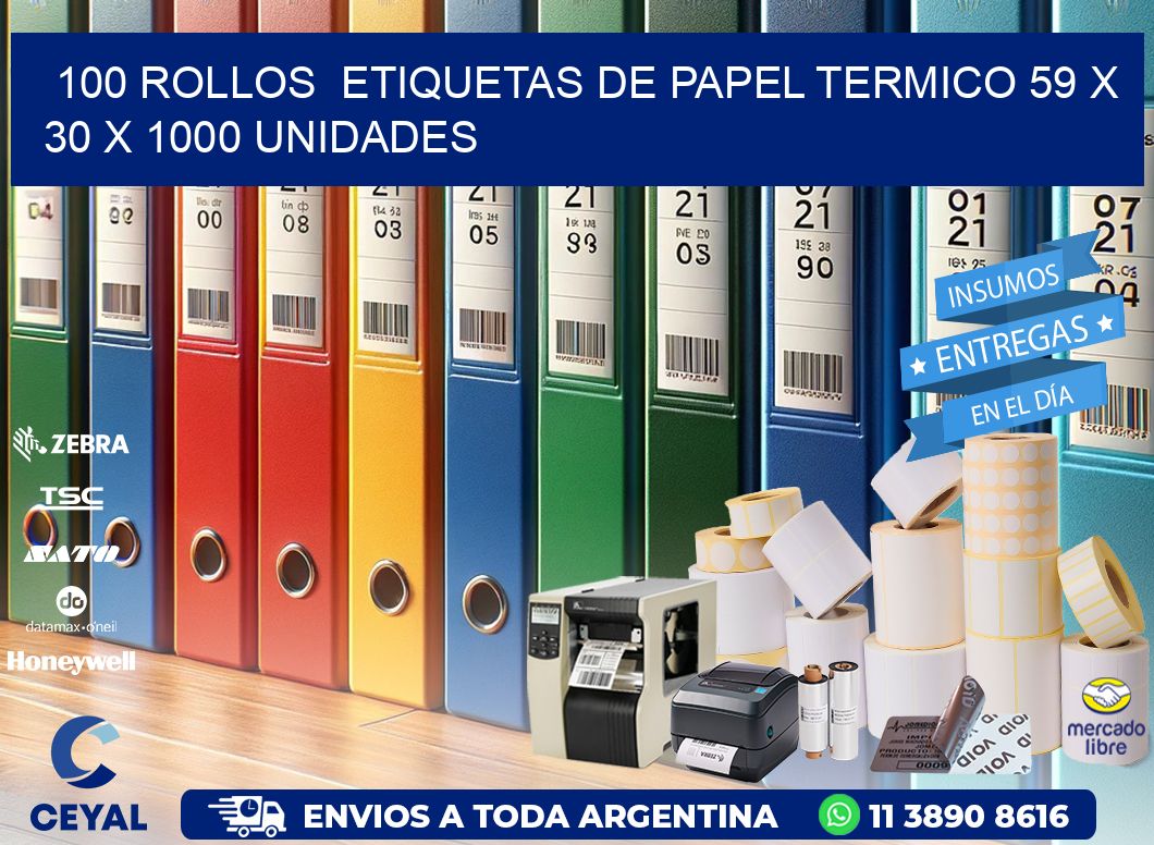 100 ROLLOS  ETIQUETAS DE PAPEL TERMICO 59 x 30 X 1000 UNIDADES