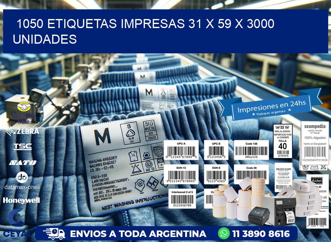 1050 ETIQUETAS IMPRESAS 31 x 59 X 3000 UNIDADES