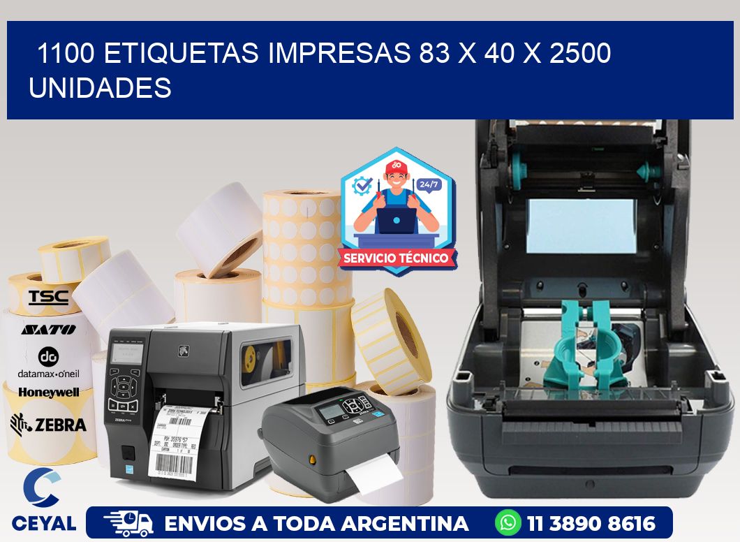 1100 ETIQUETAS IMPRESAS 83 x 40 X 2500 UNIDADES