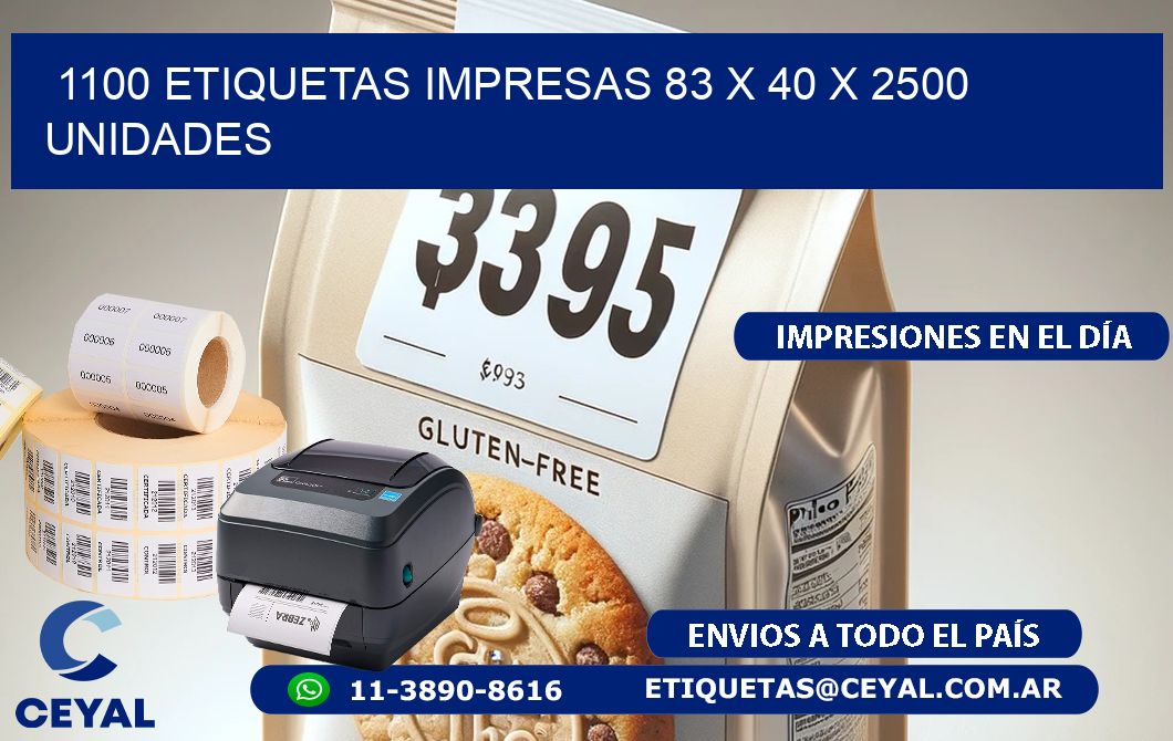 1100 ETIQUETAS IMPRESAS 83 x 40 X 2500 UNIDADES