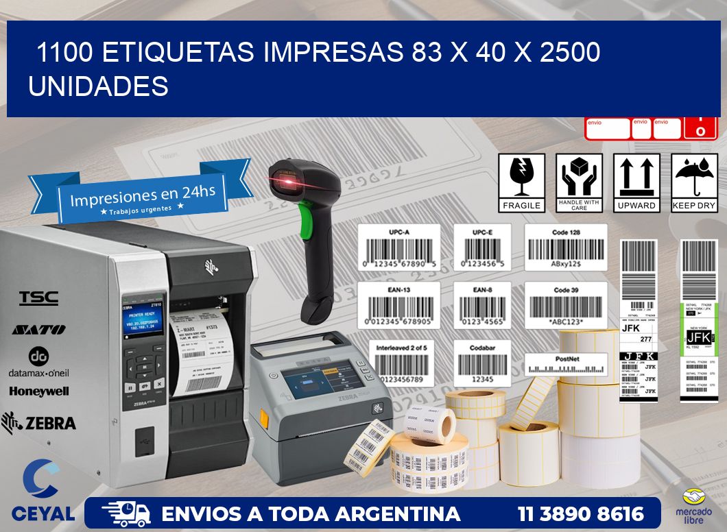 1100 ETIQUETAS IMPRESAS 83 x 40 X 2500 UNIDADES