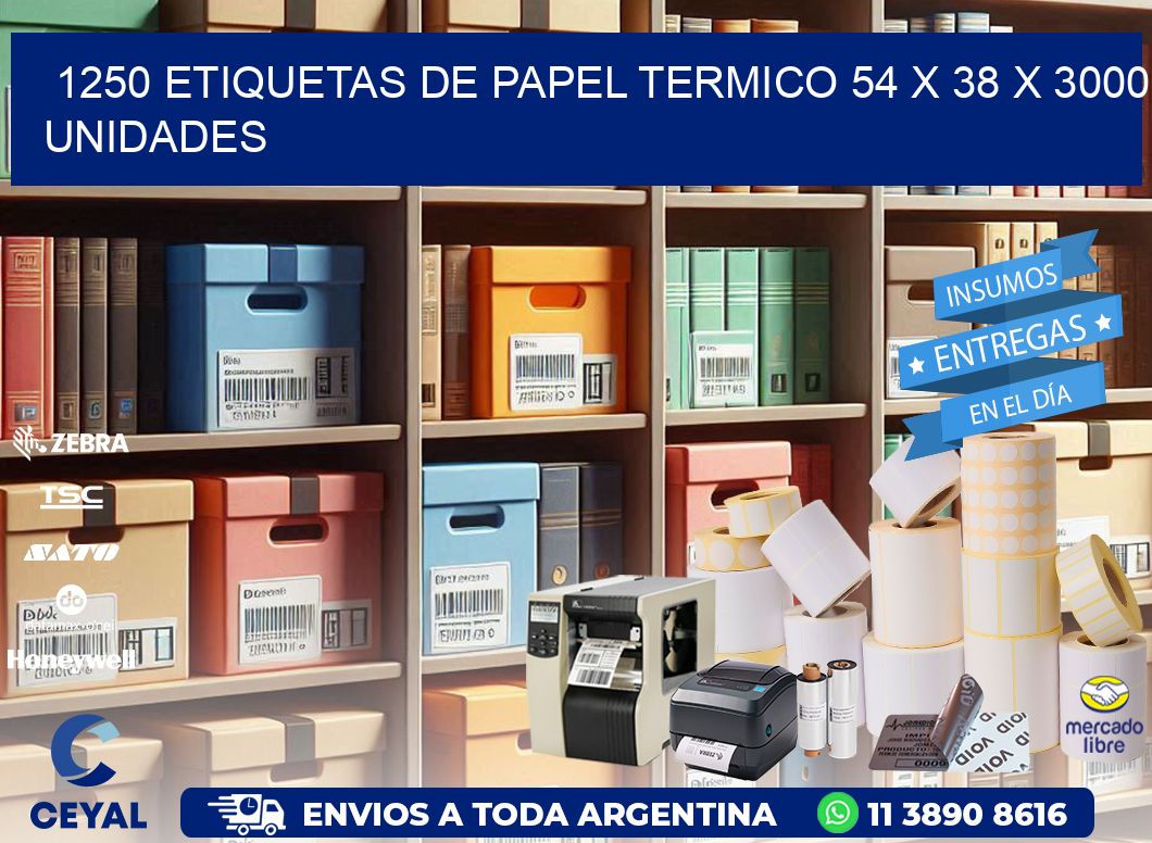 1250 ETIQUETAS DE PAPEL TERMICO 54 x 38 X 3000 UNIDADES