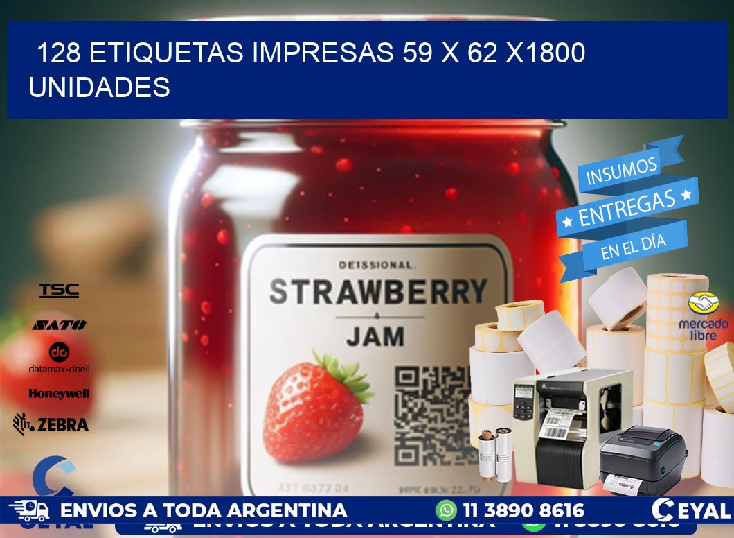 128 ETIQUETAS IMPRESAS 59 x 62 X1800 UNIDADES
