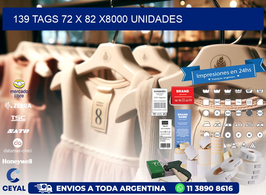 139 TAGS 72 x 82 X8000 UNIDADES