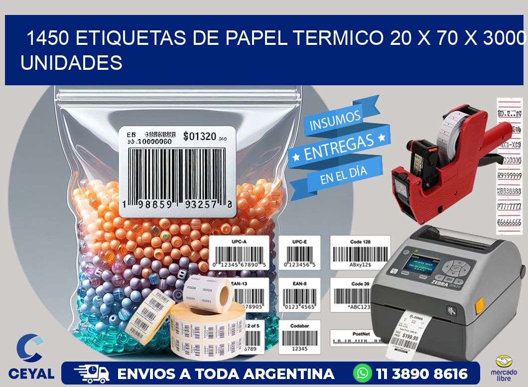 1450 ETIQUETAS DE PAPEL TERMICO 20 x 70 X 3000 UNIDADES