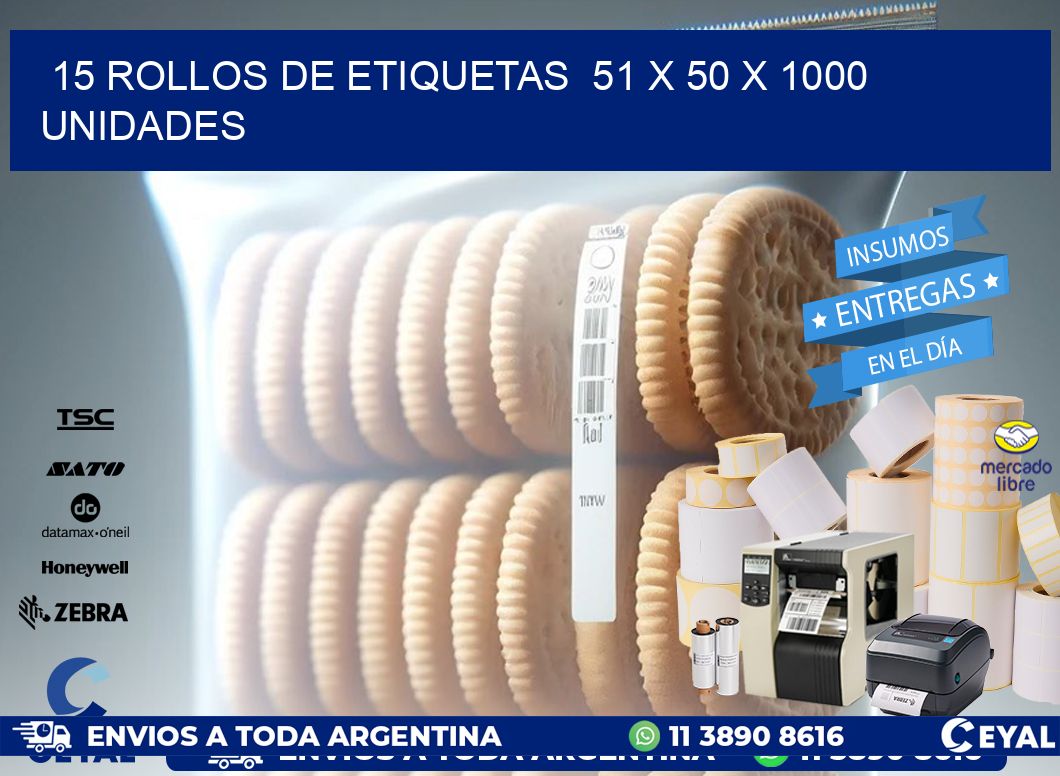 15 ROLLOS DE ETIQUETAS  51 x 50 X 1000 UNIDADES