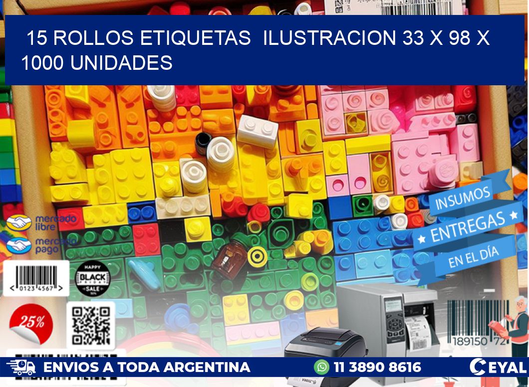 15 ROLLOS ETIQUETAS  ILUSTRACION 33 x 98 X 1000 UNIDADES