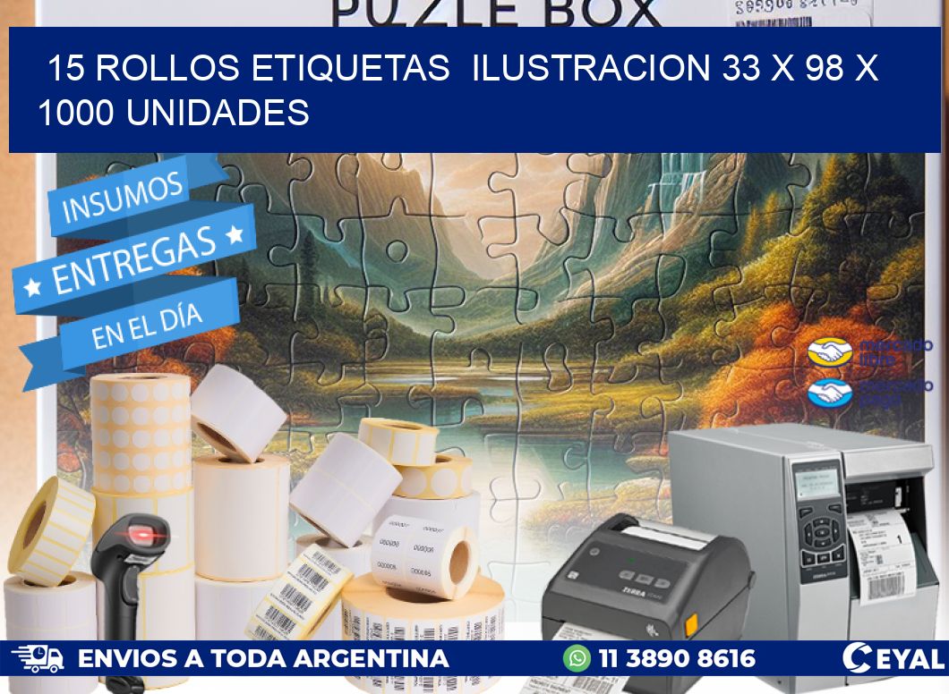 15 ROLLOS ETIQUETAS  ILUSTRACION 33 x 98 X 1000 UNIDADES