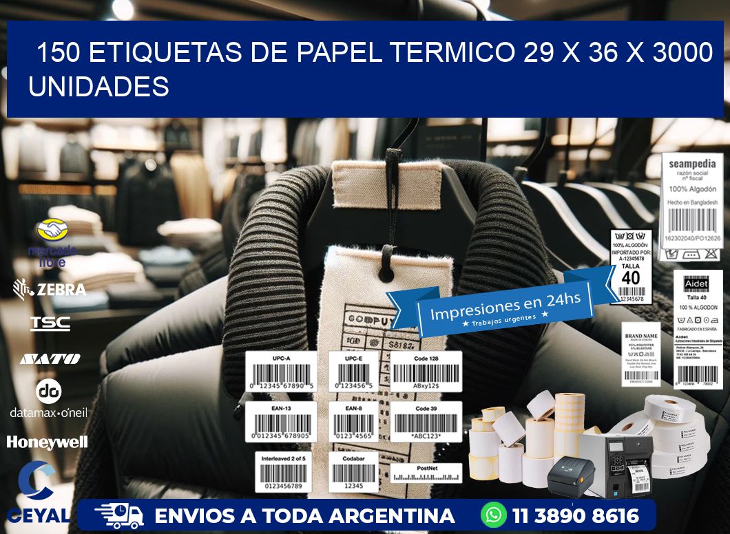 150 ETIQUETAS DE PAPEL TERMICO 29 x 36 X 3000 UNIDADES