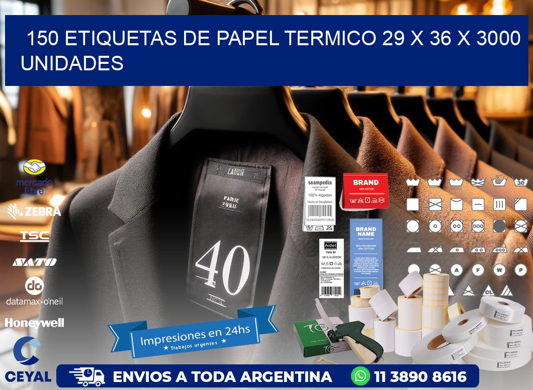 150 ETIQUETAS DE PAPEL TERMICO 29 x 36 X 3000 UNIDADES