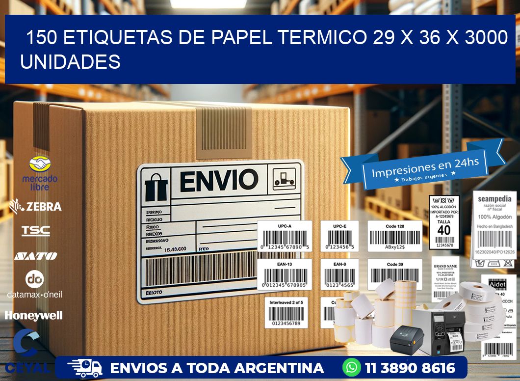 150 ETIQUETAS DE PAPEL TERMICO 29 x 36 X 3000 UNIDADES