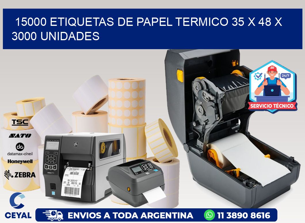 15000 ETIQUETAS DE PAPEL TERMICO 35 x 48 X 3000 UNIDADES