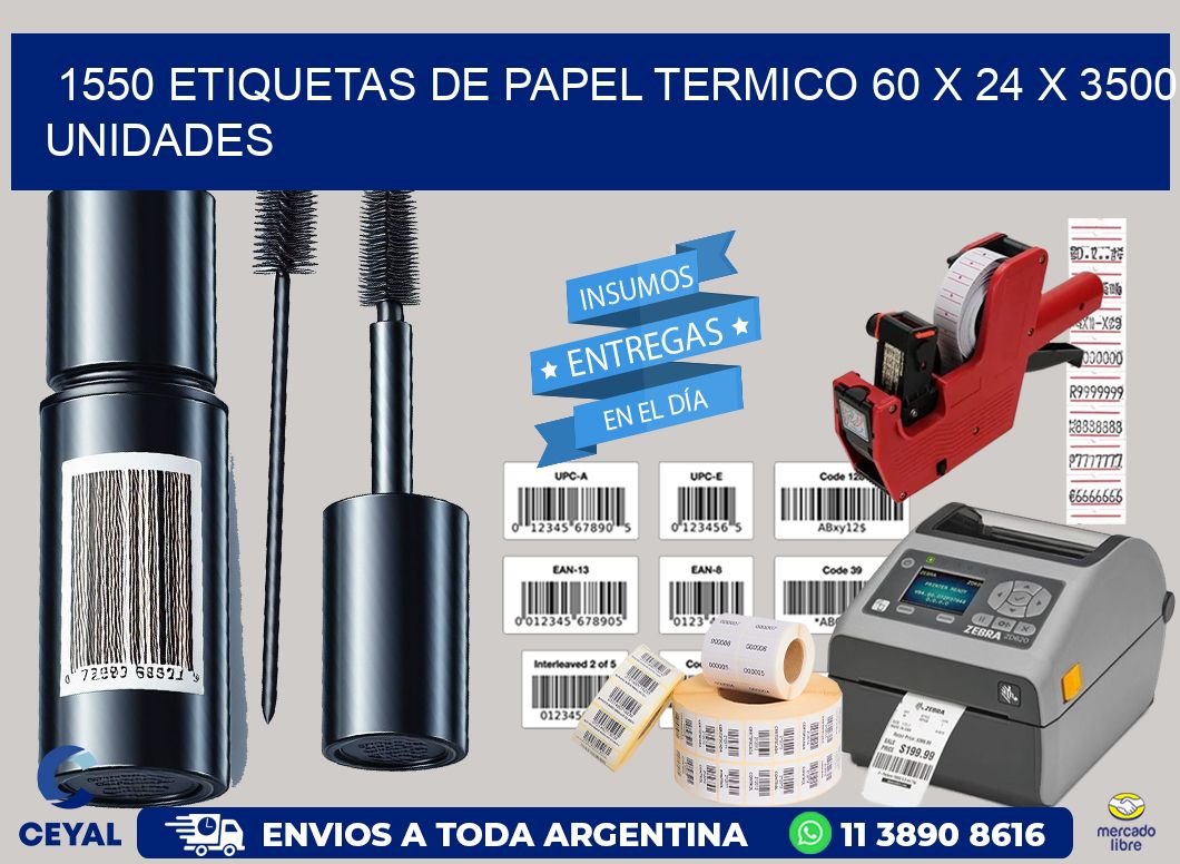 1550 ETIQUETAS DE PAPEL TERMICO 60 x 24 X 3500 UNIDADES