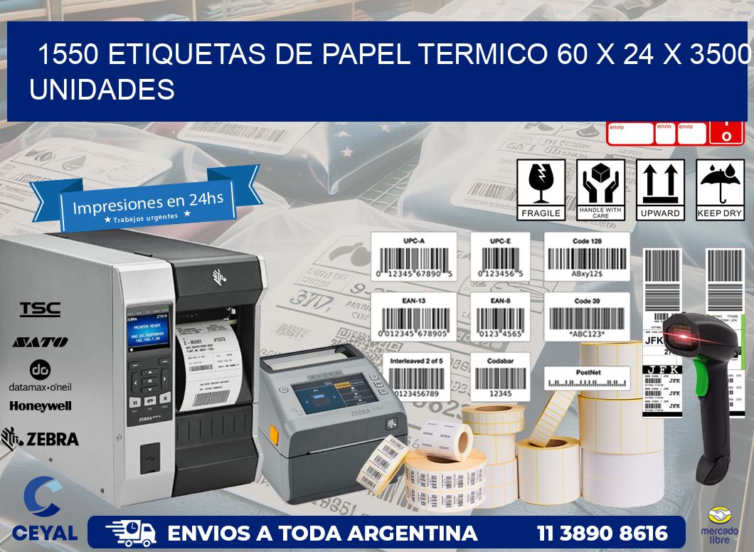 1550 ETIQUETAS DE PAPEL TERMICO 60 x 24 X 3500 UNIDADES