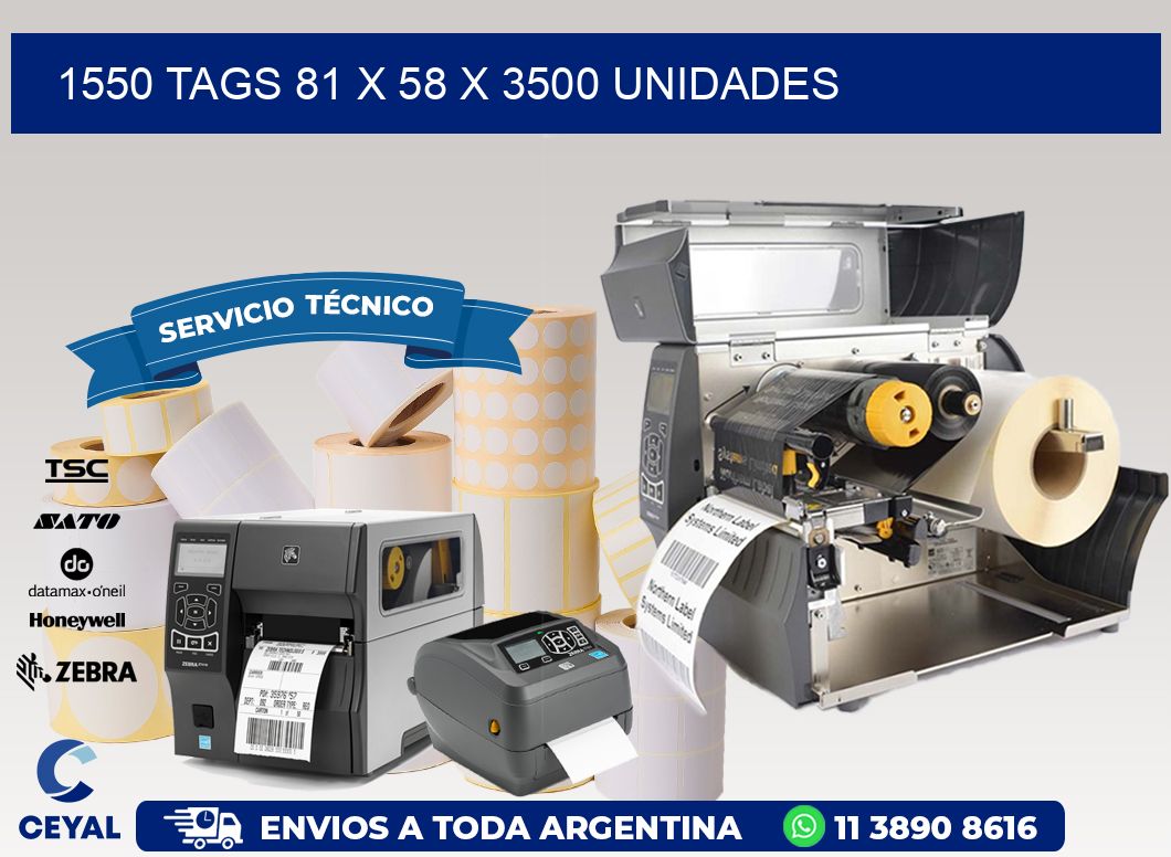 1550 TAGS 81 x 58 X 3500 UNIDADES