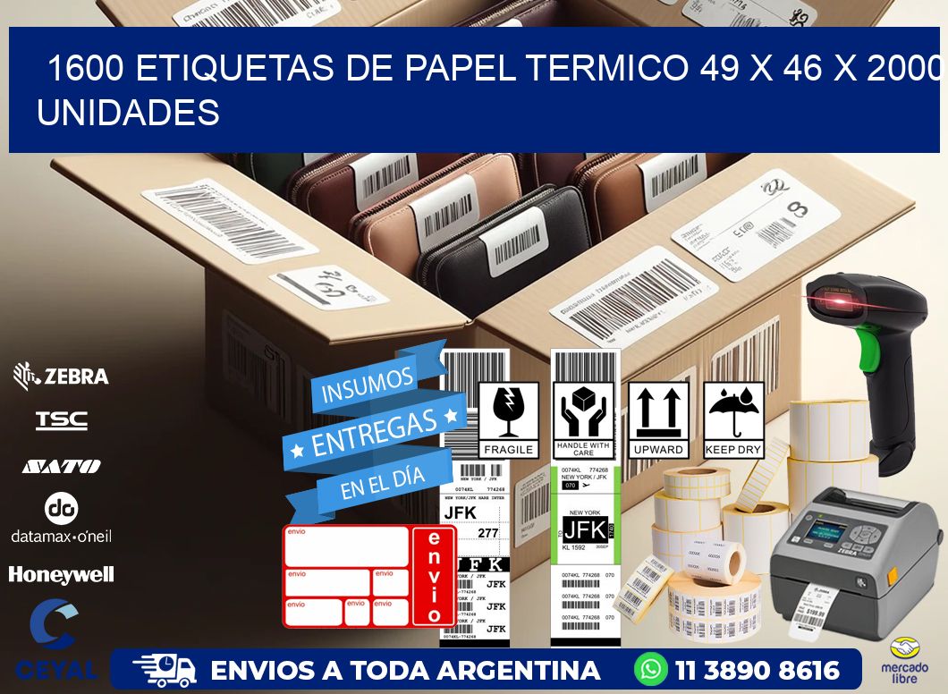 1600 ETIQUETAS DE PAPEL TERMICO 49 x 46 X 2000 UNIDADES