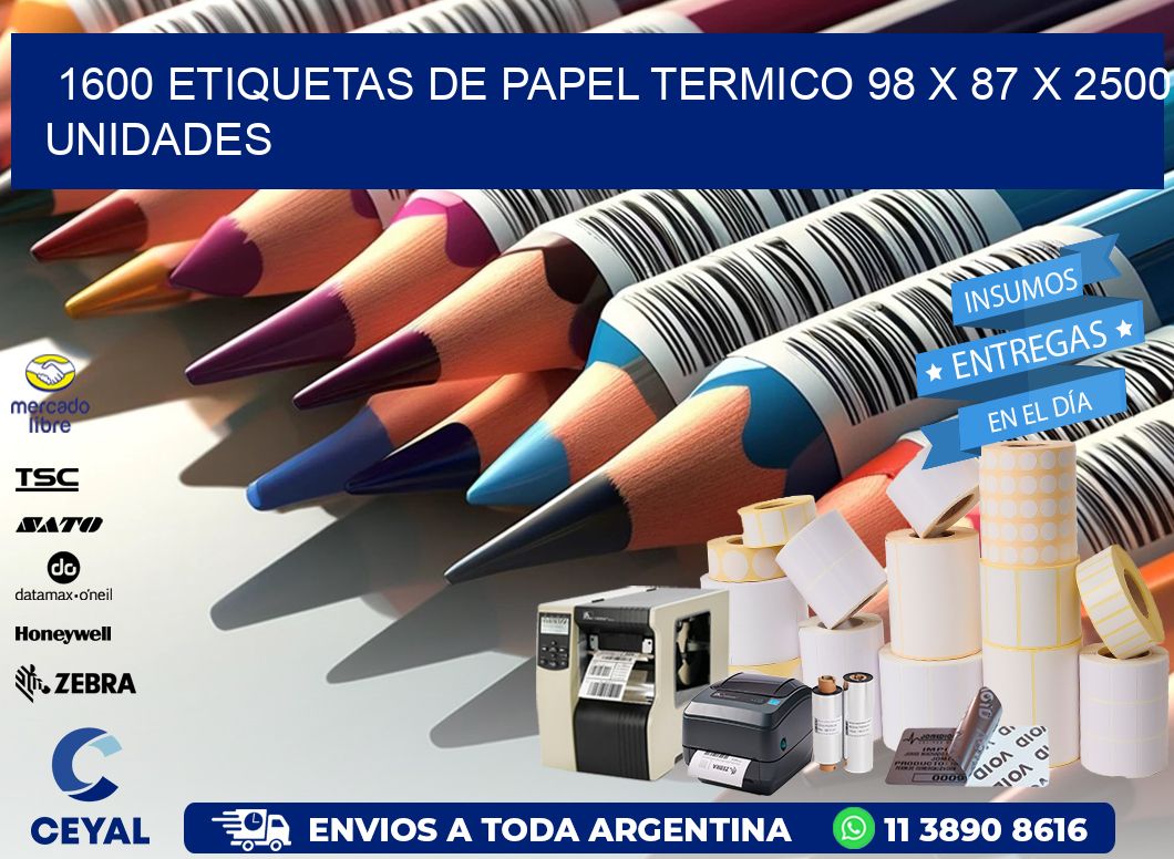 1600 ETIQUETAS DE PAPEL TERMICO 98 x 87 X 2500 UNIDADES