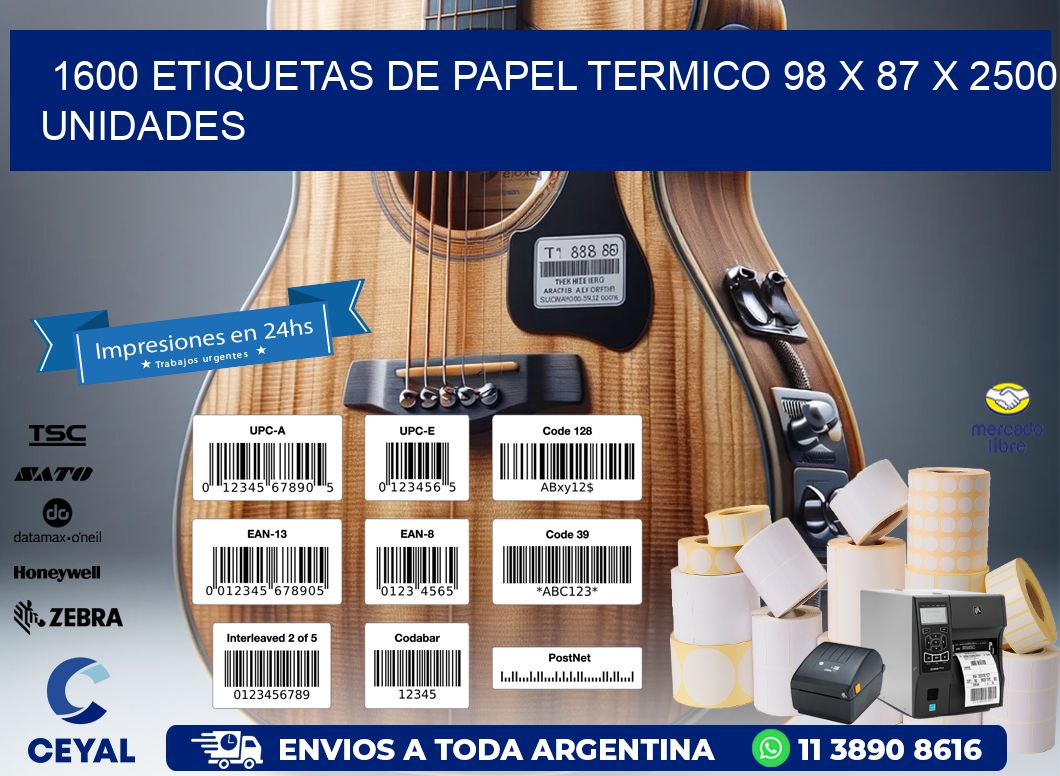 1600 ETIQUETAS DE PAPEL TERMICO 98 x 87 X 2500 UNIDADES