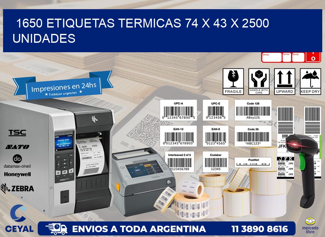 1650 ETIQUETAS TERMICAS 74 x 43 X 2500 UNIDADES